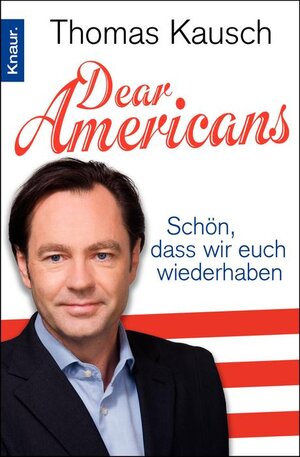 Buchcover Dear Americans | Thomas Kausch | EAN 9783426783399 | ISBN 3-426-78339-8 | ISBN 978-3-426-78339-9