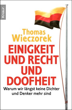 Buchcover Einigkeit und Recht und Doofheit | Thomas Wieczorek | EAN 9783426784075 | ISBN 3-426-78407-6 | ISBN 978-3-426-78407-5