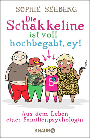 Buchcover Die Schakkeline ist voll hochbegabt, ey | Sophie Seeberg | EAN 9783426786031 | ISBN 3-426-78603-6 | ISBN 978-3-426-78603-1