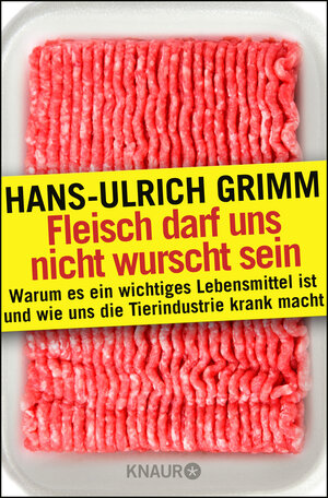 Buchcover Fleisch darf uns nicht wurscht sein | Hans-Ulrich Grimm | EAN 9783426787007 | ISBN 3-426-78700-8 | ISBN 978-3-426-78700-7