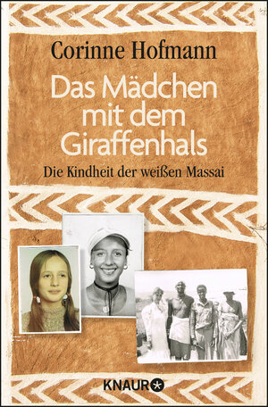 Buchcover Das Mädchen mit dem Giraffenhals | Corinne Hofmann | EAN 9783426787700 | ISBN 3-426-78770-9 | ISBN 978-3-426-78770-0