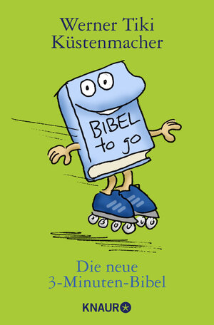 Buchcover Die neue 3-Minuten-Bibel | Werner Tiki Küstenmacher | EAN 9783426787908 | ISBN 3-426-78790-3 | ISBN 978-3-426-78790-8