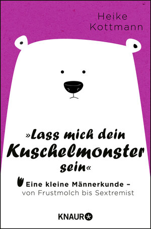 Buchcover Lass mich dein Kuschelmonster sein | Heike Kottmann | EAN 9783426788844 | ISBN 3-426-78884-5 | ISBN 978-3-426-78884-4