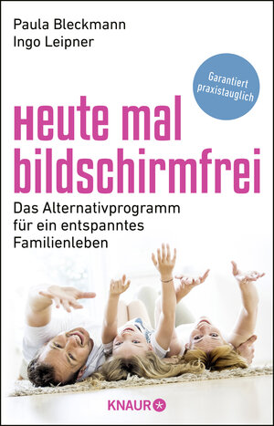 Buchcover Heute mal bildschirmfrei | Paula Bleckmann | EAN 9783426789254 | ISBN 3-426-78925-6 | ISBN 978-3-426-78925-4