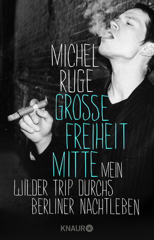 Buchcover Große Freiheit Mitte | Michel Ruge | EAN 9783426789261 | ISBN 3-426-78926-4 | ISBN 978-3-426-78926-1