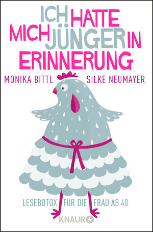 Buchcover Ich hatte mich jünger in Erinnerung | Monika Bittl | EAN 9783426789278 | ISBN 3-426-78927-2 | ISBN 978-3-426-78927-8