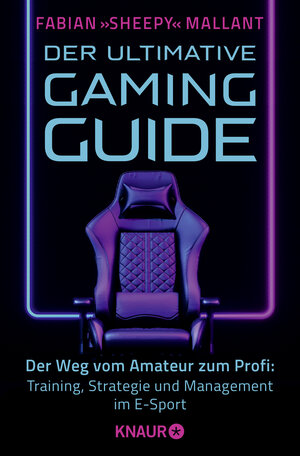 Buchcover Der ultimative Gaming-Guide | Fabian »Sheepy« Mallant | EAN 9783426791677 | ISBN 3-426-79167-6 | ISBN 978-3-426-79167-7