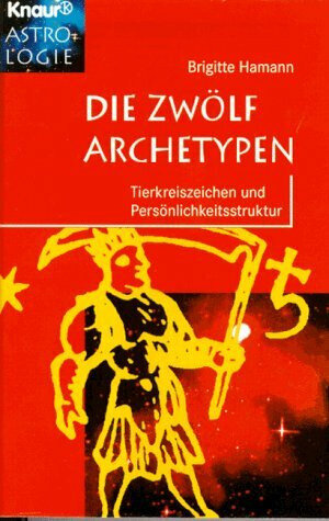 Buchcover Die zwölf Archetypen | Brigitte Hamann | EAN 9783426861462 | ISBN 3-426-86146-1 | ISBN 978-3-426-86146-2