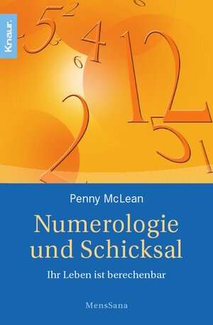 Numerologie und Schicksal: Ihr Leben ist berechenbar