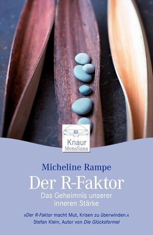 Der R-Faktor: Das Geheimnis unserer inneren Stärke