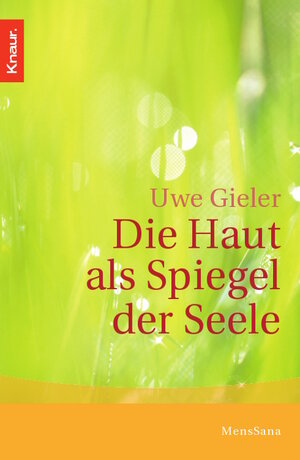 Buchcover Die Haut als Spiegel der Seele | Uwe Gieler | EAN 9783426873465 | ISBN 3-426-87346-X | ISBN 978-3-426-87346-5