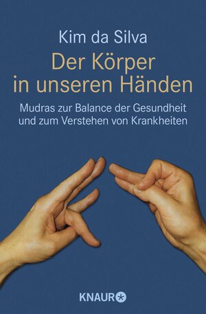 Buchcover Der Körper in unseren Händen | Kim da Silva | EAN 9783426874097 | ISBN 3-426-87409-1 | ISBN 978-3-426-87409-7