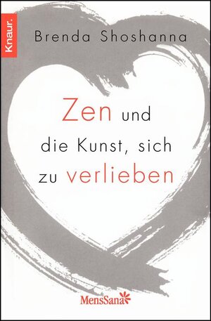 Buchcover Zen und die Kunst, sich zu verlieben | Brenda Shoshanna | EAN 9783426876077 | ISBN 3-426-87607-8 | ISBN 978-3-426-87607-7