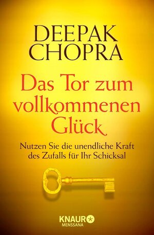 Buchcover Das Tor zum vollkommenen Glück | Deepak Chopra | EAN 9783426876527 | ISBN 3-426-87652-3 | ISBN 978-3-426-87652-7