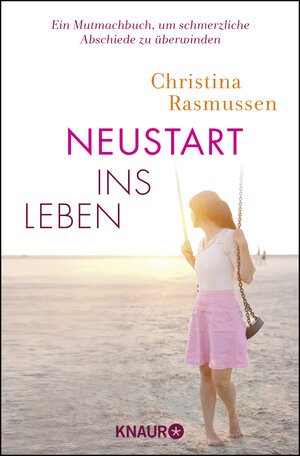 Buchcover Neustart ins Leben | Christina Rasmussen | EAN 9783426876787 | ISBN 3-426-87678-7 | ISBN 978-3-426-87678-7