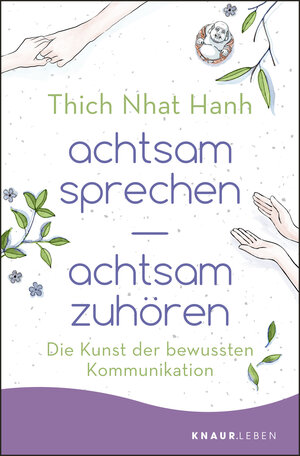 Buchcover achtsam sprechen - achtsam zuhören | Thich Nhat Hanh | EAN 9783426876831 | ISBN 3-426-87683-3 | ISBN 978-3-426-87683-1
