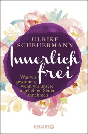 Buchcover Innerlich frei | Ulrike Scheuermann | EAN 9783426877425 | ISBN 3-426-87742-2 | ISBN 978-3-426-87742-5