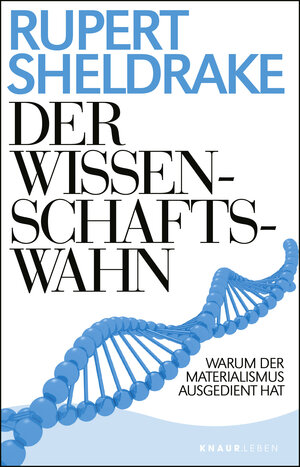 Buchcover Der Wissenschaftswahn | Rupert Sheldrake | EAN 9783426878965 | ISBN 3-426-87896-8 | ISBN 978-3-426-87896-5