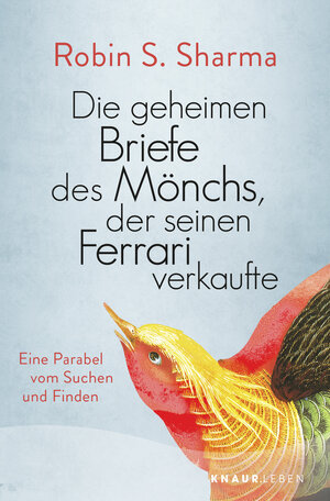 Buchcover Die geheimen Briefe des Mönchs, der seinen Ferrari verkaufte | Robin Sharma | EAN 9783426878972 | ISBN 3-426-87897-6 | ISBN 978-3-426-87897-2