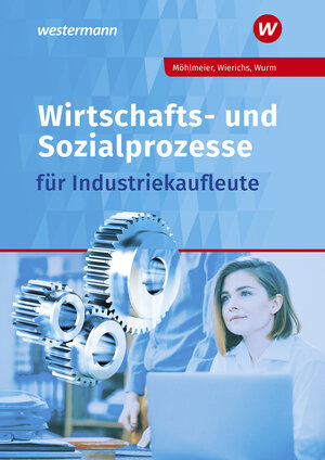 Buchcover Wirtschafts- und Sozialprozesse für Industriekaufleute | Günter Wierichs | EAN 9783427013839 | ISBN 3-427-01383-9 | ISBN 978-3-427-01383-9