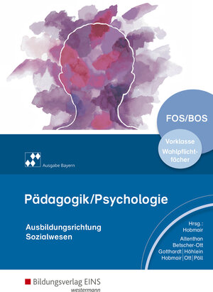 Buchcover Pädagogik / Psychologie / Pädagogik/Psychologie für die Berufliche Oberschule - Ausgabe Bayern | Sophia Altenthan | EAN 9783427050698 | ISBN 3-427-05069-6 | ISBN 978-3-427-05069-8