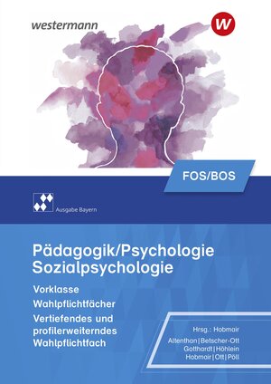 Buchcover Pädagogik/Psychologie für die Berufliche Oberschule - Ausgabe Bayern | Reiner Höhlein | EAN 9783427050766 | ISBN 3-427-05076-9 | ISBN 978-3-427-05076-6