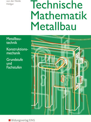 Buchcover Technische Mathematik Metallbau | Siegbert Höllger | EAN 9783427080244 | ISBN 3-427-08024-2 | ISBN 978-3-427-08024-4