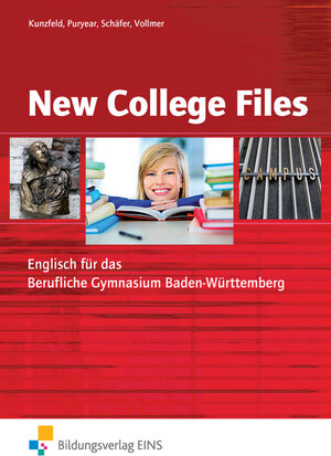 Buchcover New College Files / New College Files - Englisch für das Berufliche Gymnasium in Baden-Württemberg | Irmgard Kunzfeld | EAN 9783427113478 | ISBN 3-427-11347-7 | ISBN 978-3-427-11347-8