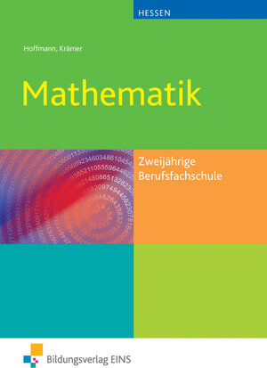 Buchcover Mathematik / Mathematik für die zweijährigen Berufsfachschule in Hessen | Manfred Hoffmann | EAN 9783427114826 | ISBN 3-427-11482-1 | ISBN 978-3-427-11482-6