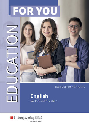 Buchcover Education For You - English for Jobs in Education | Georgine Kalil | EAN 9783427303312 | ISBN 3-427-30331-4 | ISBN 978-3-427-30331-2
