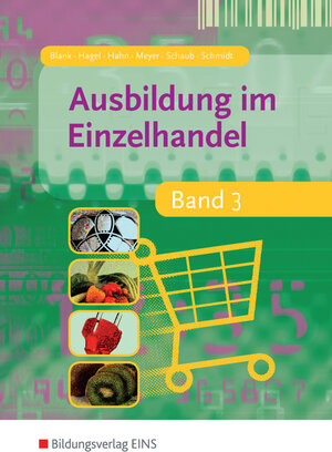 Ausbildung im Einzelhandel - Band 3 (Lehr-/Fachbuch)