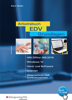 Buchcover Arbeitsbuch EDV-Grundlagen - Windows 10 und MS-Office 2016 | Frank Braun | EAN 9783427349952 | ISBN 3-427-34995-0 | ISBN 978-3-427-34995-2