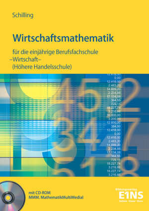 Buchcover Wirtschaftsmathematik für die einjährige Berufsfachschule Wirtschaft und für Realschulabsolventen (Höhere Handelsschule) | Klaus Schilling | EAN 9783427417606 | ISBN 3-427-41760-3 | ISBN 978-3-427-41760-6