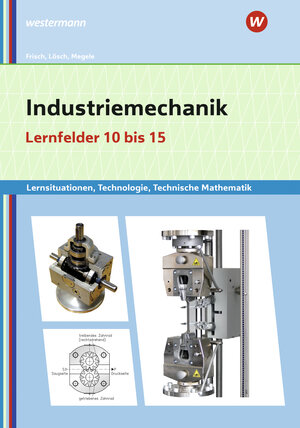 Buchcover Industriemechanik Lernsituationen, Technologie, Technische Mathematik | Erwin Lösch | EAN 9783427420842 | ISBN 3-427-42084-1 | ISBN 978-3-427-42084-2