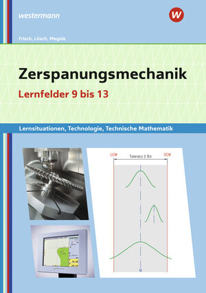 Buchcover Zerspanungsmechanik Lernsituationen, Technologie, Technische Mathematik | Erwin Lösch | EAN 9783427421429 | ISBN 3-427-42142-2 | ISBN 978-3-427-42142-9