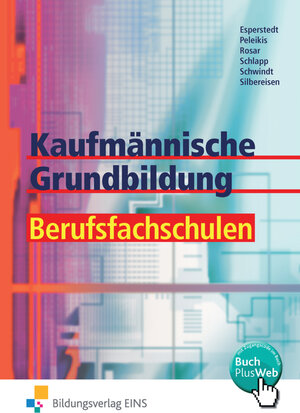 Buchcover Kaufmännische Grundbildung für Berufsfachschulen | Erik Esperstedt | EAN 9783427434009 | ISBN 3-427-43400-1 | ISBN 978-3-427-43400-9