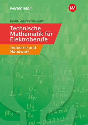Buchcover Technische Mathematik für Elektroberufe in Industrie und Handwerk | Horst Brübach | EAN 9783427440222 | ISBN 3-427-44022-2 | ISBN 978-3-427-44022-2
