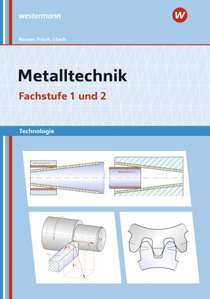 Buchcover Metalltechnik Technologie | Erwin Lösch | EAN 9783427551188 | ISBN 3-427-55118-0 | ISBN 978-3-427-55118-8