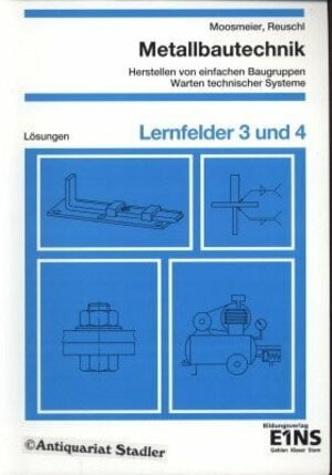 Buchcover Metallbautechnik Lernsituationen, Technologie, Technische Mathematik | Gertraud Moosmeier | EAN 9783427740308 | ISBN 3-427-74030-7 | ISBN 978-3-427-74030-8