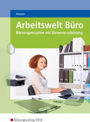 Buchcover Arbeitswelt Büro | Svenja Hausener | EAN 9783427774402 | ISBN 3-427-77440-6 | ISBN 978-3-427-77440-2