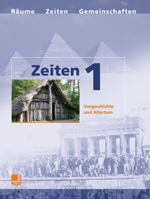 Zeiten 1. Neuausgabe. Vorgeschichte und Altertum