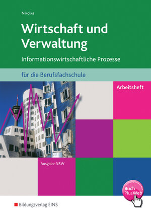 Buchcover Wirtschaft und Verwaltung für die Berufsfachschule NRW | Jürgen Nikolka | EAN 9783427888147 | ISBN 3-427-88814-2 | ISBN 978-3-427-88814-7