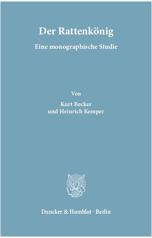 Buchcover Der Rattenkönig. | Kurt Becker | EAN 9783428000746 | ISBN 3-428-00074-9 | ISBN 978-3-428-00074-6