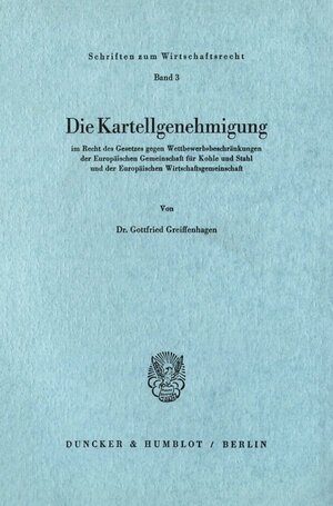Buchcover Die Kartellgenehmigung | Gottfried Greiffenhagen | EAN 9783428005192 | ISBN 3-428-00519-8 | ISBN 978-3-428-00519-2
