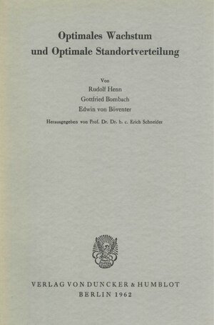 Buchcover Optimales Wachstum und Optimale Standortverteilung.  | EAN 9783428006083 | ISBN 3-428-00608-9 | ISBN 978-3-428-00608-3