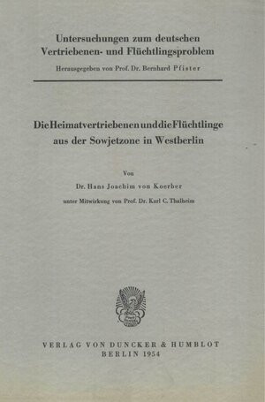 Buchcover Untersuchungen zum deutschen Vertriebenen- und Flüchtlingsproblem. | Hans Joachim Koerber | EAN 9783428008094 | ISBN 3-428-00809-X | ISBN 978-3-428-00809-4