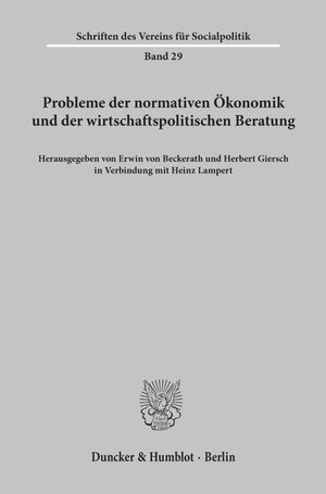Buchcover Probleme der normativen Ökonomik und der wirtschaftspolitischen Beratung.  | EAN 9783428011940 | ISBN 3-428-01194-5 | ISBN 978-3-428-01194-0
