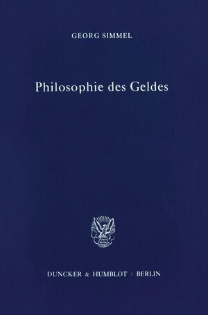 Buchcover Philosophie des Geldes. | Georg Simmel | EAN 9783428014118 | ISBN 3-428-01411-1 | ISBN 978-3-428-01411-8