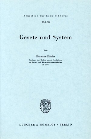 Buchcover Gesetz und System. | Hermann Eichler | EAN 9783428018604 | ISBN 3-428-01860-5 | ISBN 978-3-428-01860-4