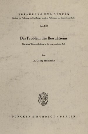 Buchcover Das Problem des Bewußtseins. | Georg Meinecke | EAN 9783428020577 | ISBN 3-428-02057-X | ISBN 978-3-428-02057-7